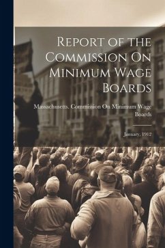 Report of the Commission On Minimum Wage Boards