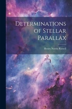 Determinations of Stellar Parallax - Russell, Henry Norris