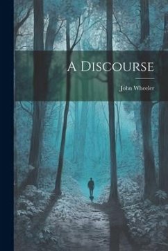 A Discourse - John, Wheeler