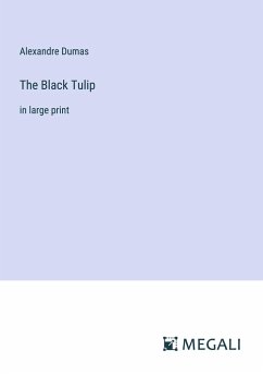 The Black Tulip - Dumas, Alexandre