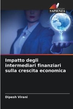 Impatto degli intermediari finanziari sulla crescita economica - Virani, Dipesh