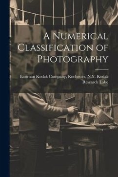 A Numerical Classification of Photography - Kodak Company, Rochester N Y Kodak