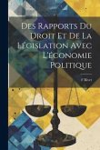 Des Rapports Du Droit Et De La Législation Avec L'économie Politique