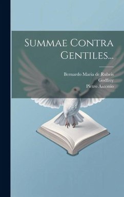 Summae Contra Gentiles... - (Aquinas), Saint Thomas