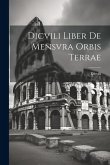 Dicvili Liber de Mensvra Orbis Terrae