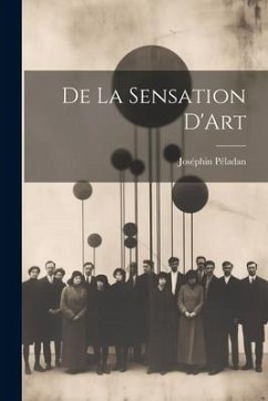 De La Sensation D'Art - Péladan, Joséphin