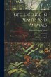 Intelligence In Plants And Animals:... - Bild 1