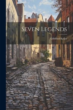 Seven Legends - Keller, Gottfried