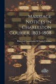 Marriage Notices in Charleston Courier, 1803-1808