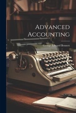 Advanced Accounting - Bennett, George Edward