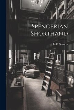 Spencerian Shorthand - Spencer, L. C.