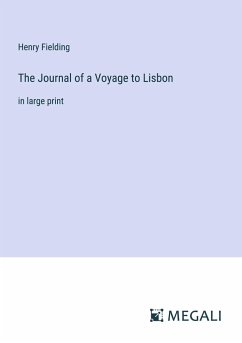 The Journal of a Voyage to Lisbon - Fielding, Henry