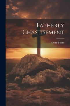 Fatherly Chastisement - Bourn, Henry