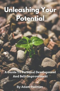 Unleashing Your Potential - Poliman, Adam