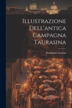 Illustrazione Dell'antica Campagna Taurasina - Guarini, Raimondo