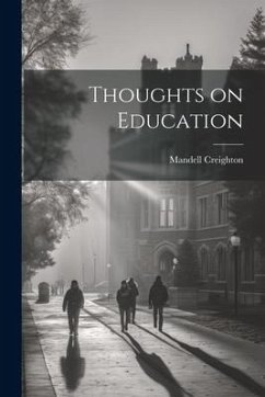 Thoughts on Education - Creighton, Mandell