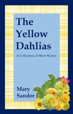 The Yellow Dahlias - Sandor, Mary