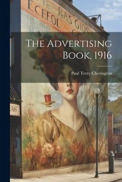 The Advertising Book, 1916 - Cherington, Paul Terry