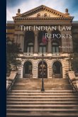 The Indian Law Reports: Madras Series