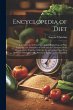 Encyclopedia of Diet; a Treatise on the... - Bild 1