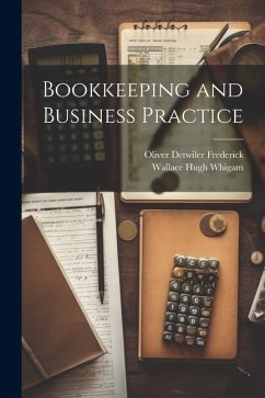 Bookkeeping and Business Practice - Whigam, Wallace Hugh; Frederick, Oliver Detwiler