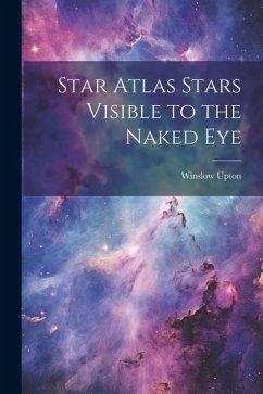 Star Atlas Stars Visible to the Naked Eye - Upton, Winslow