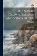 The Naval Crown, Ballads and Songs of... - Bild 1