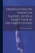 Observations On American Slavery, After... - Bild 1