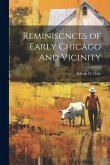 Reminiscnces of Early Chicago And Vicinity