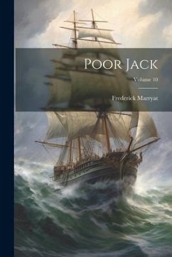 Poor Jack; Volume 10 - Marryat, Frederick