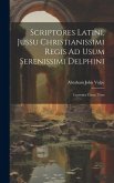 Scriptores Latini, Jussu Christianissimi Regis Ad Usum Serenissimi Delphini: Lucretius Carus, Titus