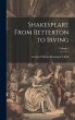 Shakespeare From Betterton to Irving;... - Bild 1