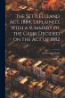 The Settled Land Act, 1884, Explained,... - Bild 1