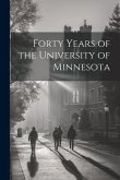 Forty Years of the University of Minnesota