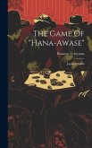 The Game Of &quote;hana-awase&quote;: Japanese Cards