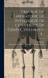 Travaux Du Laboratoire De Physiologie... - Bild 1