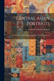 Central Asian Portraits: The Celebrities of the Khanates and the Neighbouring States
