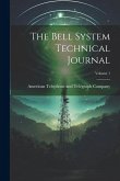 The Bell System Technical Journal; Volume 1