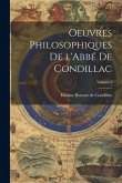 Oeuvres philosophiques de l'Abbé de Condillac; Volume 4