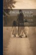 Fireside Child-Study: The Art of Being... - Bild 1