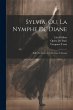 Sylvia, Ou, La Nymphe De Diane: Ballet... - Bild 1