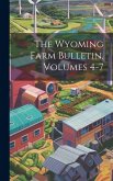 The Wyoming Farm Bulletin, Volumes 4-7