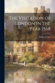 The Visitation of London in the Year 1568