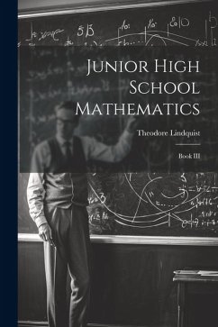 Junior High School Mathematics: Book III - Lindquist, Theodore