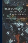 Text-Book of the Materials of Engineering