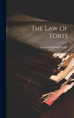 The Law Of Torts - Archer, Gleason Leonard