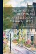 Origin of the Free Public Library... - Bild 1