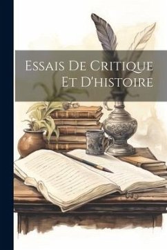 Essais De Critique Et D'histoire - Anonymous