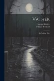 Vathek: An Arabian Tale
