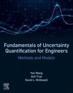 Fundamentals of Uncertainty Quantification for Engineers - Wang, Yan; Tran, Anh V; McDowell, David L